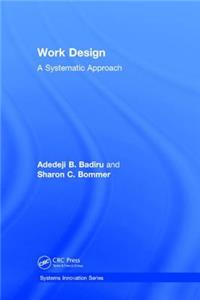 Work Design: A Systematic Approach