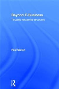 Beyond E-Business