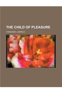 The Child of Pleasure
