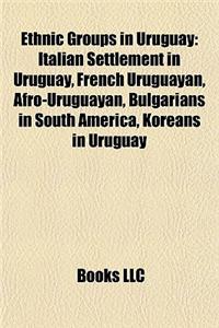 Ethnic Groups in Uruguay Ethnic Groups in Uruguay