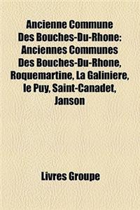 Ancienne Commune Des Bouches-Du-Rhone