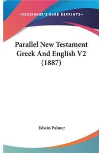 Parallel New Testament Greek And English V2 (1887)