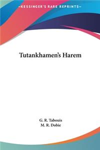 Tutankhamen's Harem