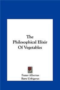 Philosophical Elixir Of Vegetables