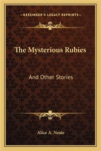 The Mysterious Rubies