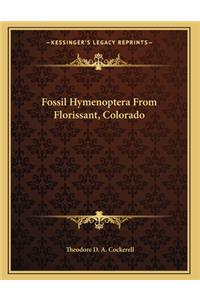 Fossil Hymenoptera From Florissant, Colorado
