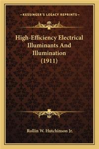 High-Efficiency Electrical Illuminants and Illumination (1911)