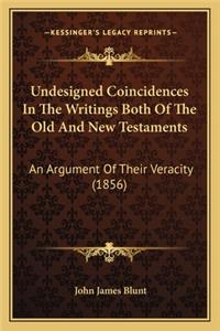 Undesigned Coincidences in the Writings Both of the Old and New Testaments