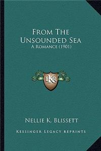 From the Unsounded Sea