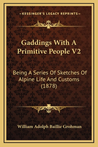 Gaddings with a Primitive People V2