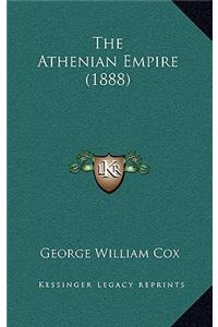 The Athenian Empire (1888)