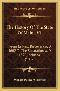 History Of The State Of Maine V1