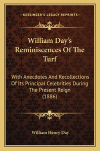 William Day's Reminiscences Of The Turf