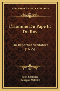 L'Homme Du Pape Et Du Roy