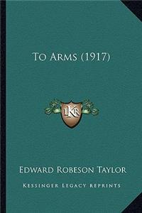 To Arms (1917)