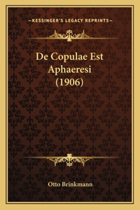 De Copulae Est Aphaeresi (1906)