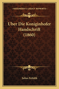Uber Die Koniginhofer Handschrift (1860)