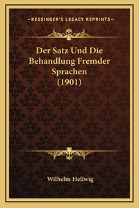 Der Satz Und Die Behandlung Fremder Sprachen (1901)