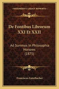 de Fontibus Librorum XXI Et XXII
