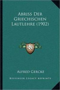 Abriss Der Griechischen Lautlehre (1902)