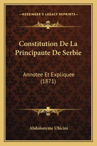 Constitution de La Principaute de Serbie