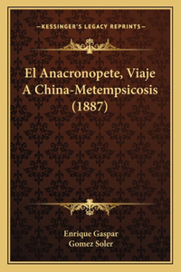 Anacronopete, Viaje A China-Metempsicosis (1887)
