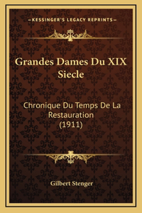 Grandes Dames Du XIX Siecle