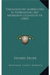 Theologische Jahrbucher In Verbindung Mit Mehreren Gelehrten V4 (1845)