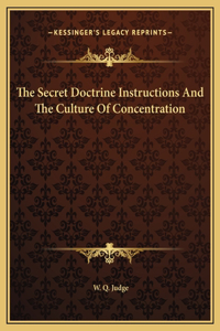 Secret Doctrine Instructions And The Culture Of Concentration
