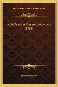 Ecole Pratique Des Accouchemens (1785)