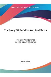 The Story of Buddha and Buddhism