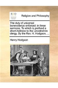 The Duty of Universal Benevolence Enforced