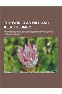 The World as Will and Idea Volume 2