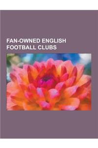 Fan-Owned English Football Clubs