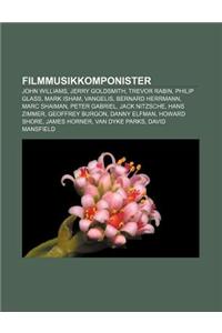 Filmmusikkomponister: John Williams, Jerry Goldsmith, Trevor Rabin, Philip Glass, Mark Isham, Vangelis, Bernard Herrmann, Marc Shaiman