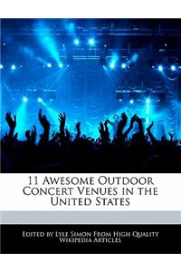 11 Awesome Outdoor Concert Venues in the United States