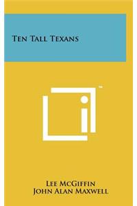 Ten Tall Texans