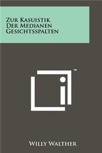 Zur Kasuistik Der Medianen Gesichtsspalten