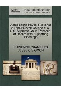 Annie Laurie Keyes, Petitioner V. Lenoir Rhyne College et al. U.S. Supreme Court Transcript of Record with Supporting Pleadings