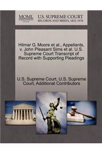 Hilmar G. Moore et al., Appellants, V. John Pleasant Sims et al. U.S. Supreme Court Transcript of Record with Supporting Pleadings