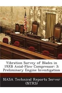 Vibration Survey of Blades in 19xb Axial-Flow Compressor