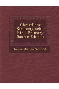 Christliche Kirchengeschichte