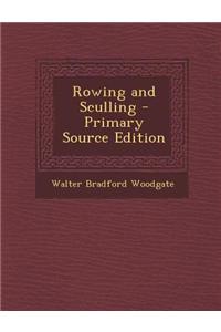 Rowing and Sculling