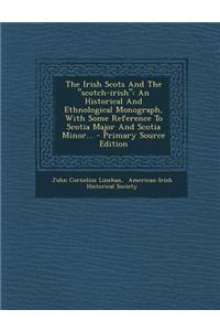 The Irish Scots and the 