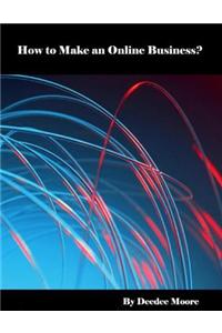 How to Make an Online Business?