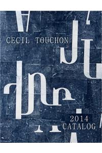 Cecil Touchon - 2014 Catalog of Works