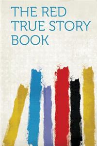 The Red True Story Book