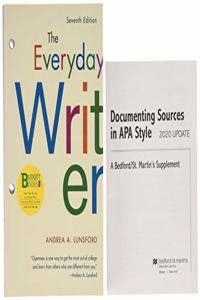 Loose-Leaf Version for the Everyday Writer 7e & Documenting Sources in APA Style: 2020 Update