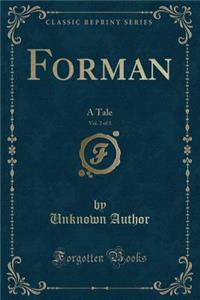 Forman, Vol. 2 of 3