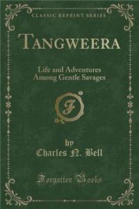 Tangweera